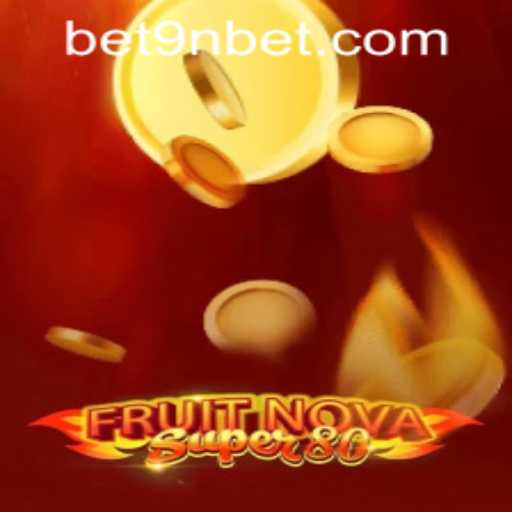Exploring the Exciting Universe of FruitNovaSuper80 and 9nbet PH Login
