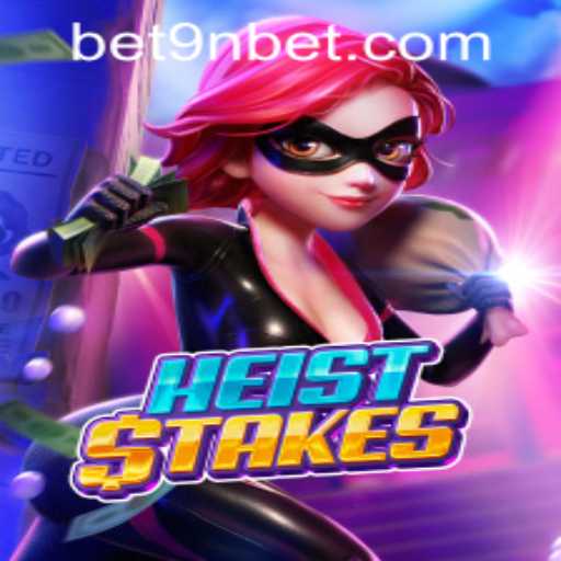 Diving into the Thrills of HeistStakes with 9nbet PH Login